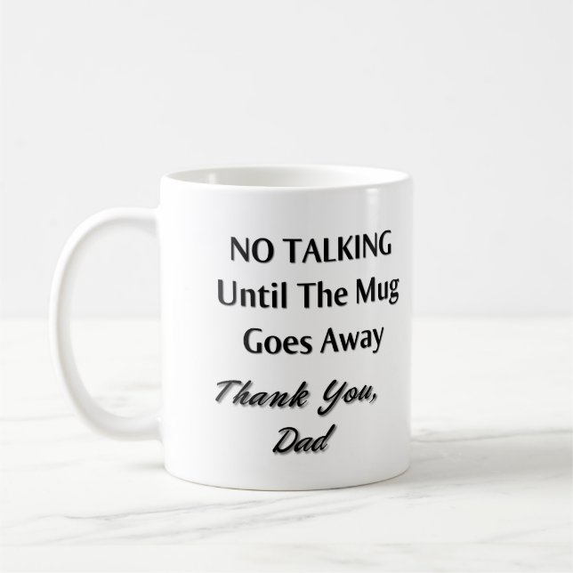 No Talking Coffee Mug (Left)