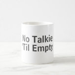 No Talking Coffee Mug at Zazzle