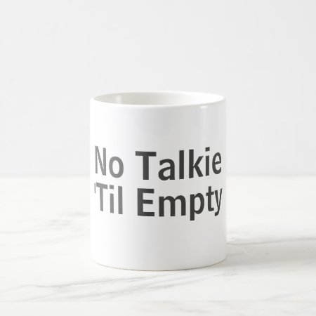 No Talking Coffee Mug