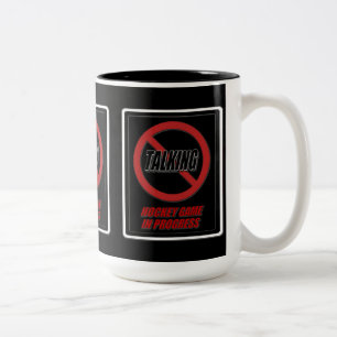 No Talking Hockey Game In Progress Coffee Mug