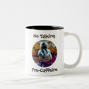 No Talking Pre-Caffeine Baby Chick Two-Tone Coffee Mug