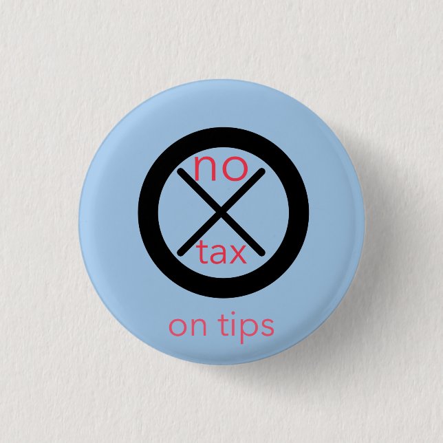 No Tax On Tips Button (Front)