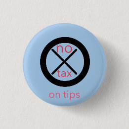 No Tax On Tips Button