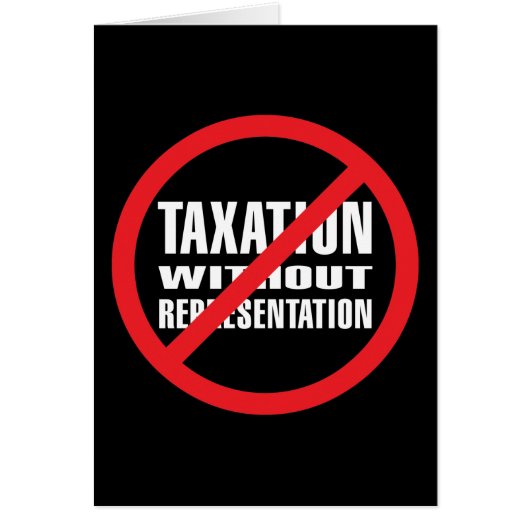 No Taxation without Representation Cards (Front)