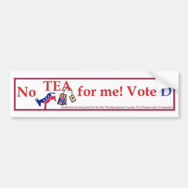 No Tea for Me - Vote Democrat 5 Bumper Sticker (Front)