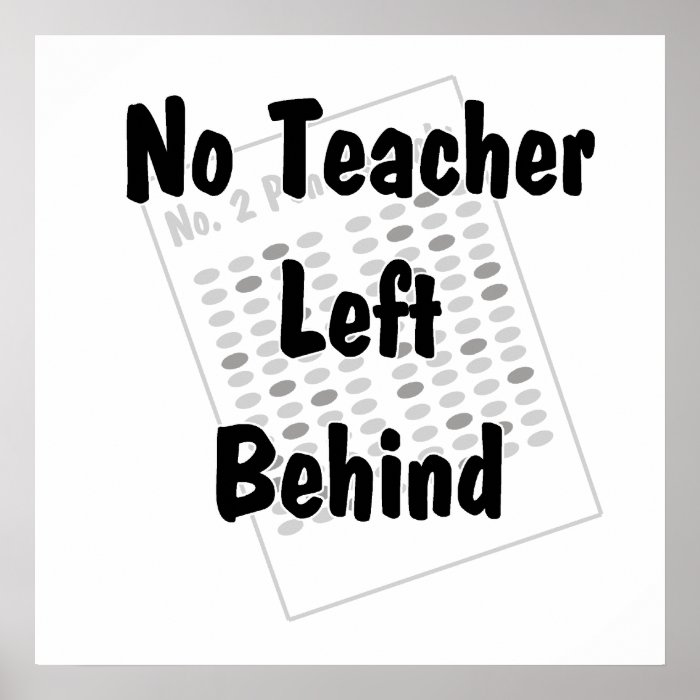 no teacher left behind poster