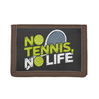 No Tennis, No Life - Sporty and Dynamic Design