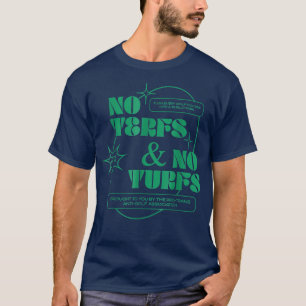 No Terfs And No Turfs Trans Rights Lgbtq Human Equ T-Shirt