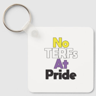 No TERFs at Pride Keychain