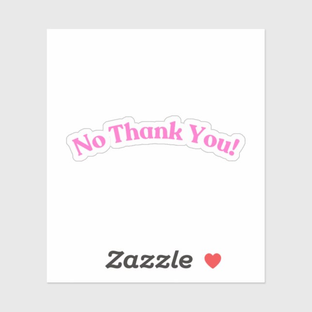 No Thank You | Funny Pink Sticker (Sheet)