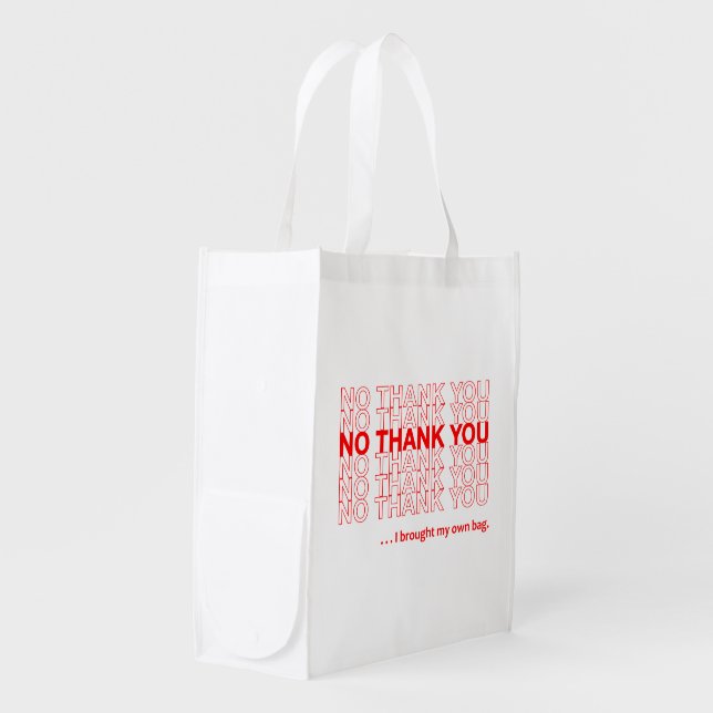 No Thank You - Reusable Grocery Bag (Front Side)