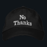 No Thanks Answer Gift for Dad Mom Funny Christmas Embroidered Baseball Cap<br><div class="desc">No thanks baseball dad hat,  mom answer embroidered ball cap,  Christmas gift for mommy birthday,  custom embroidery funny sarcastic mum,  wife girlfriend mommy daddy husband,  personalized comedy quote joke present,  father's day mother's mother minimalist,  new cranky humor anniversary Valentine's,  adulting from daughter son child,  kid women men silly unhinged</div>