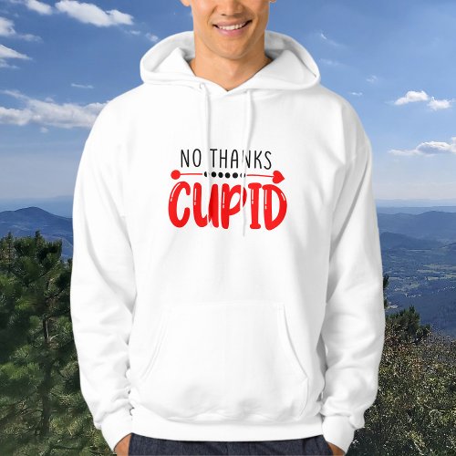 No Thanks Cupid Funny Text Arrow Hoodie