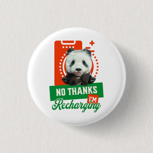 No Thanks, I’m Recharging Panda Bear Cub Battery Button (Front)