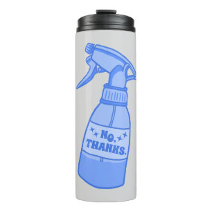 No, Thanks. Spray Bottle Sassy Humor