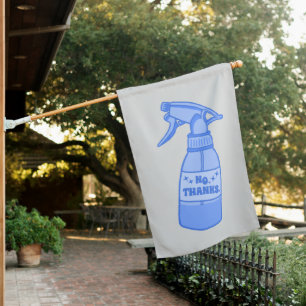 No, Thanks. Spray Bottle Sassy Humor House Flag