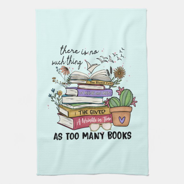 No Thing As Too Many Books Kitchen Towel (Vertical)