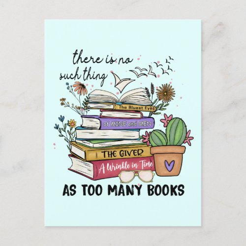 No Thing As Too Many Books Postcard