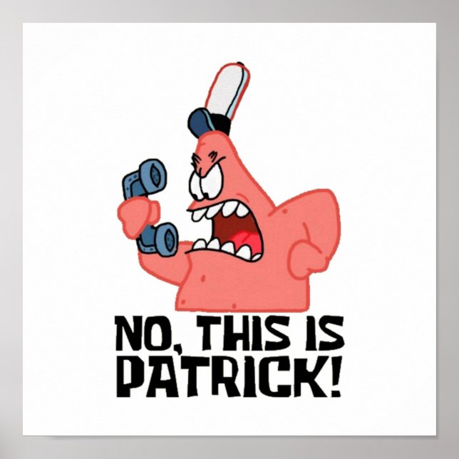 No This Is Patrick Poster (Front)
