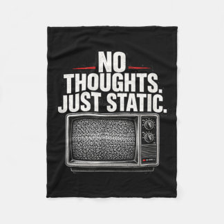 No Thoughts Just Static Retro Tech Humor Fleece Blanket