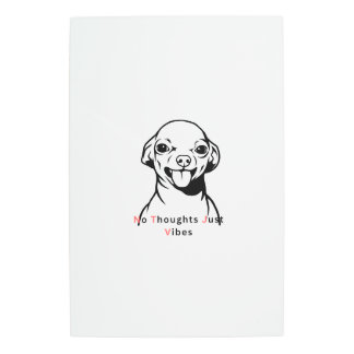 No Thoughts Just Vibes Funny Dog Meme Design Cute  Metal Print