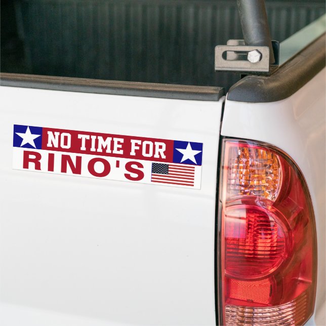 No Time For RINOs  Bumper Sticker (On Truck)