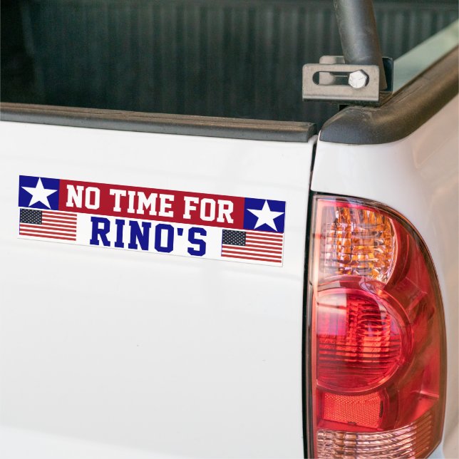 No TIme For RINOS Bumper Sticker (On Truck)
