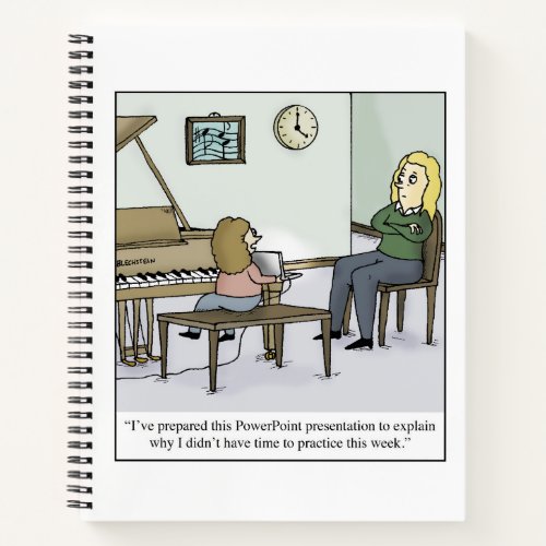 No Time to Practice Piano Lesson Cartoon Notebook