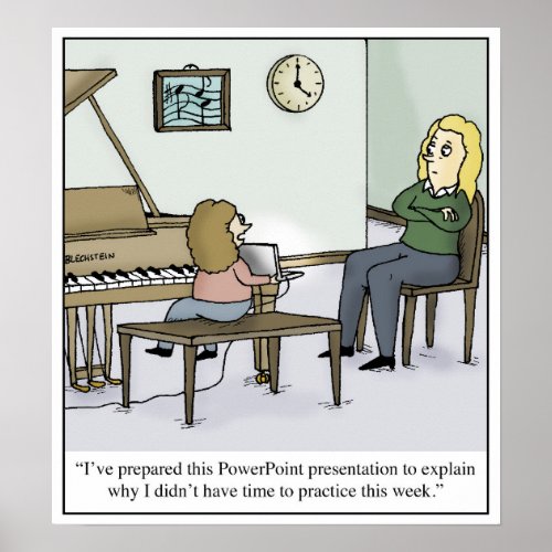 No Time to Practice Piano Lesson Cartoon Poster