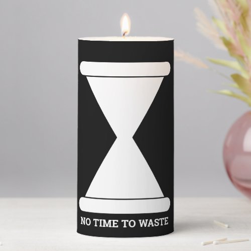No time to waste funny hourglass sand clock pillar candle