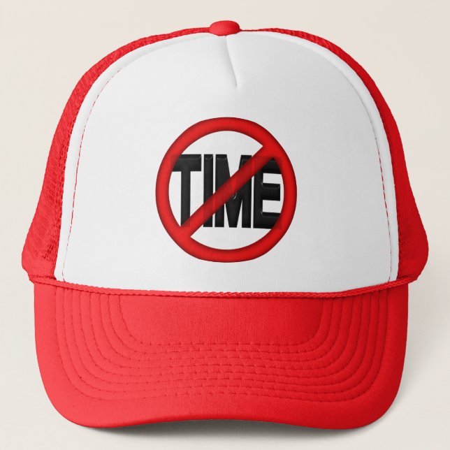 No Time Trucker Hat (Front)