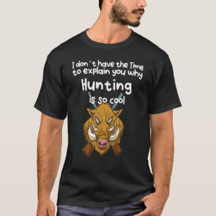 No Time Without Hunting T-Shirt