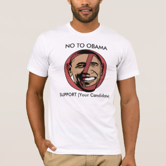 No To Obama Customizable Shirt