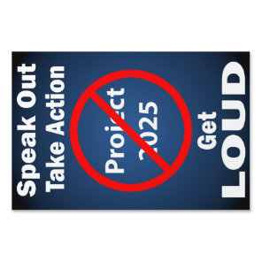 No to Project 2025 Rally Sign