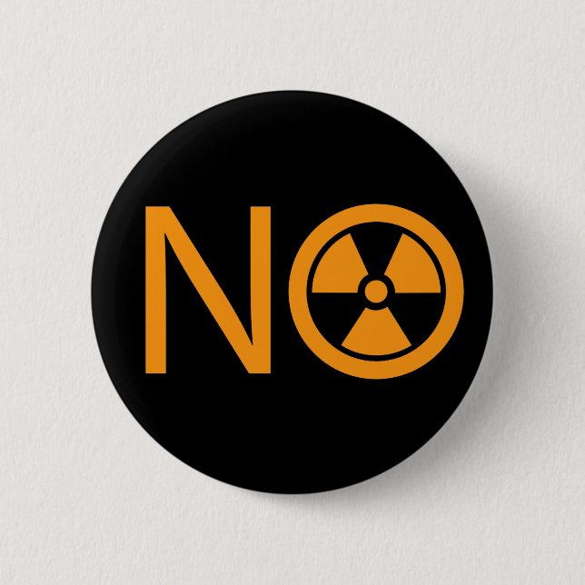 No to Radiation and Nuclear Power Button (Front)