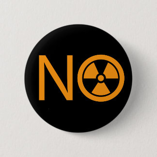 No to Radiation and Nuclear Power Button
