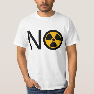 No to Radiation and Nuclear Power T-Shirt
