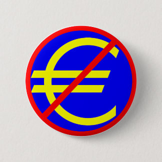 No to the Euro Pinback Button