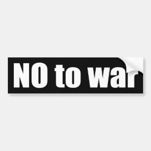 NO to war Bumper Sticker