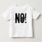 NO! Toddler Fine Jersey T-Shirt