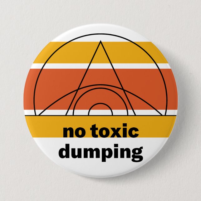 No Toxic Dumping Button (Front)