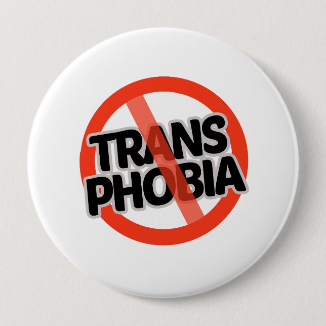 No Trans Phobia - -  Button (Front)
