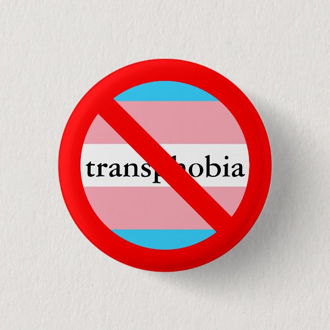 no transphobia allowed pinback button (Front)