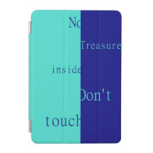 No Treasure Inside – Don't Touch