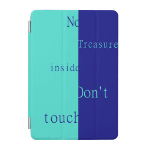No Treasure Inside – Don't Touch iPad Mini Cover