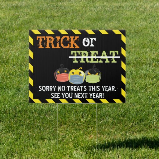 No Treats Halloween 2020 Covid Yard sign Zazzle