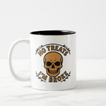 No Treats I'm Broke Sarcastic Skull Halloween