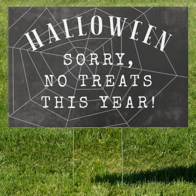 No Treats This Year Halloween Yard Sign