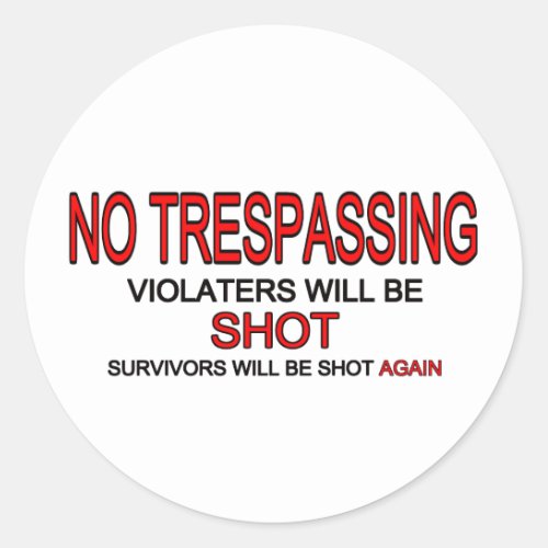 No Trespassing Classic Round Sticker