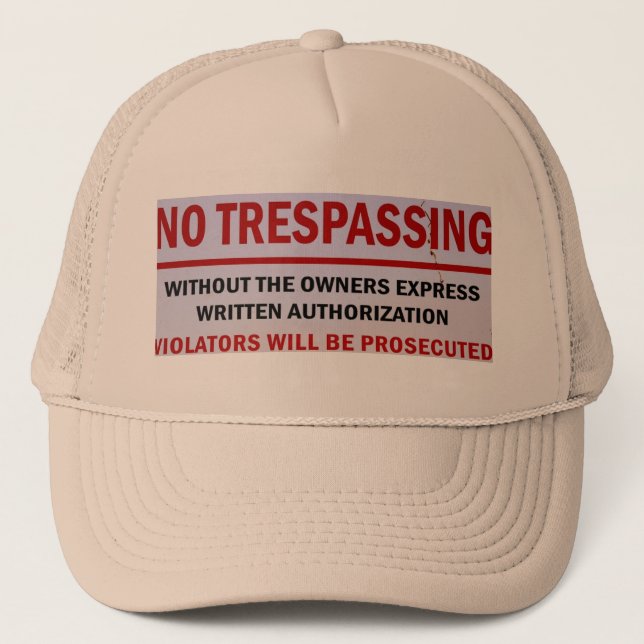no trespassing hat (Front)